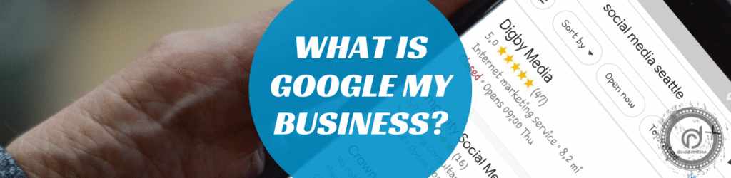 What is Google My Business?