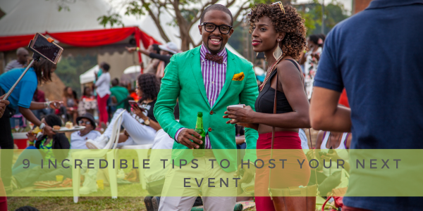 9 Incredible Tips to Host Your Next Event